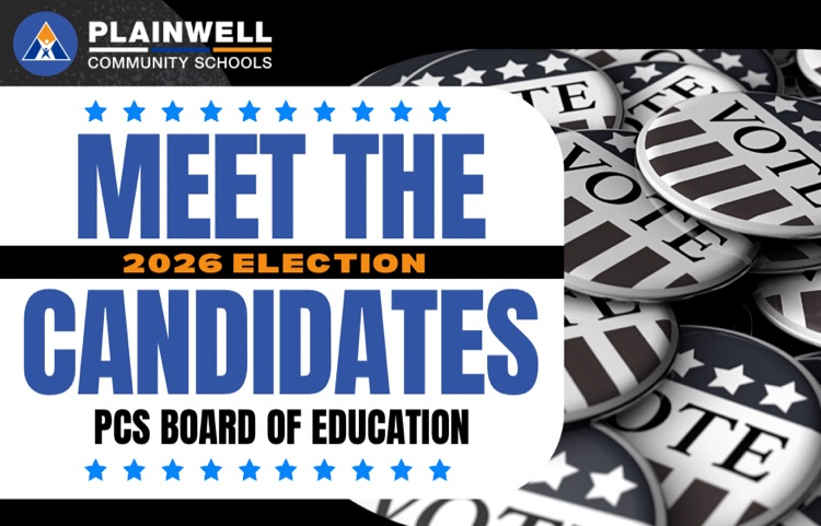 picture of vote buttons in background with words written - plainwell community schools - meet the 2026 election candidates - PCS board of education