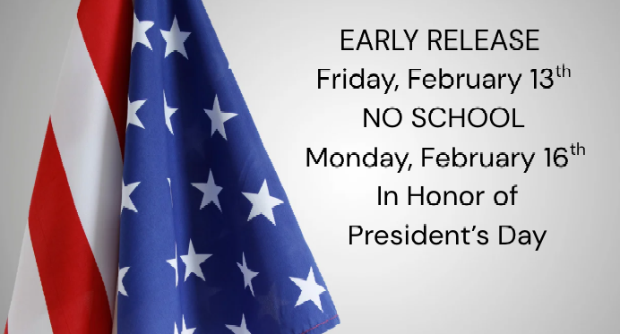 Early Release/No School Alert for Presidents Day