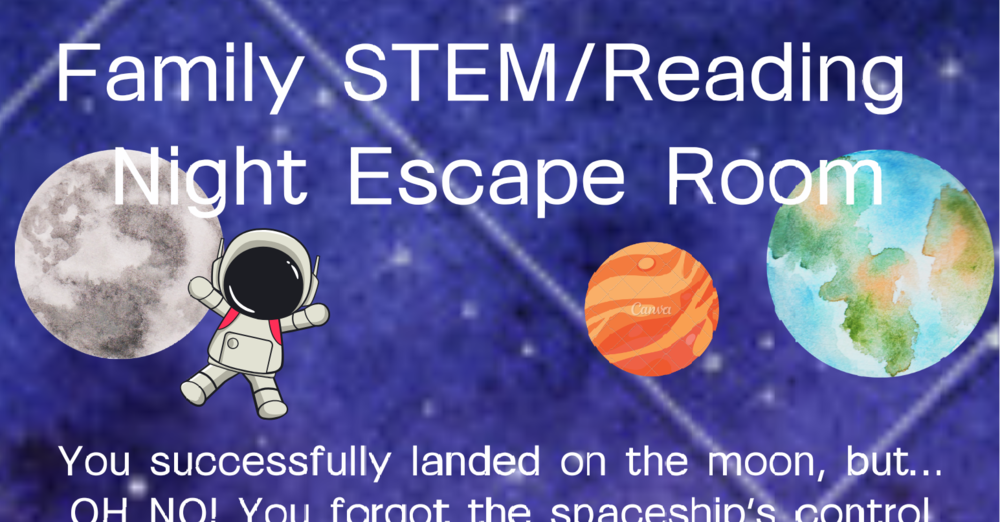 Family STEM/Reading Night Escape Room Flyer with outer space theme