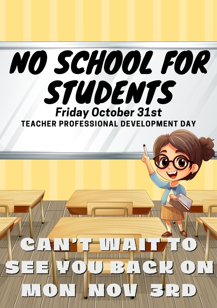 No School Oct 31st Teacher PD Day