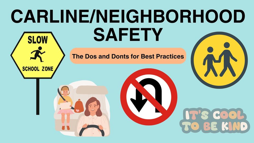 Carline/Neighborhood Safety