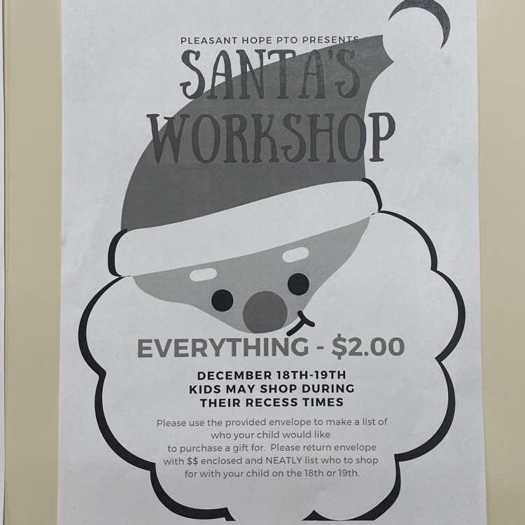 PTO Presents SANTA’S WORKSHOP. Be on the lookout for paper and envelope coming home.