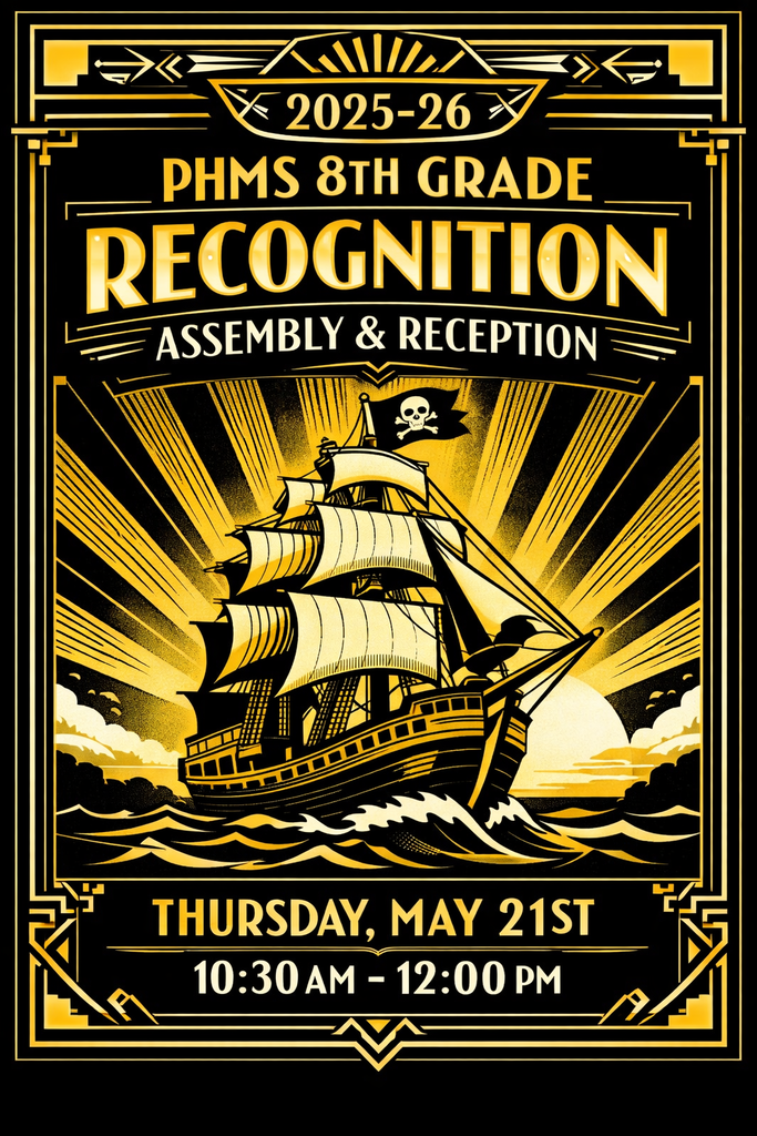 PHMS 8th Grade Recognition May 21st 10:30 am