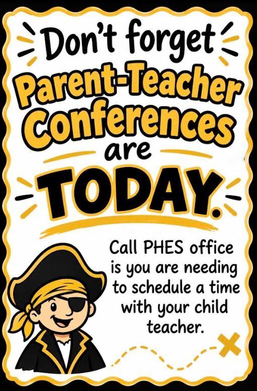 PHES Parent-Teacher Conferences are TODAY - Monday, October 26th from 1pm-7pm. We are excited to share all the amazing work our PHES students have done! Please call the elementary office if you are needing to schedule a conference.