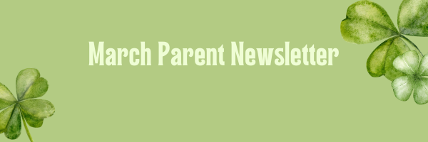 March Parent Newsletter