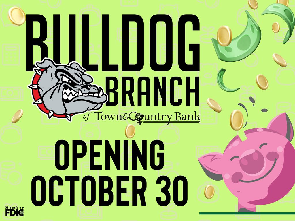 Bulldog Branch Opening October 30th