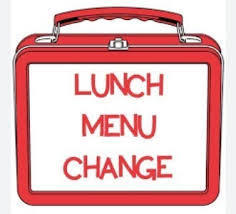 Lunch Menu Change!