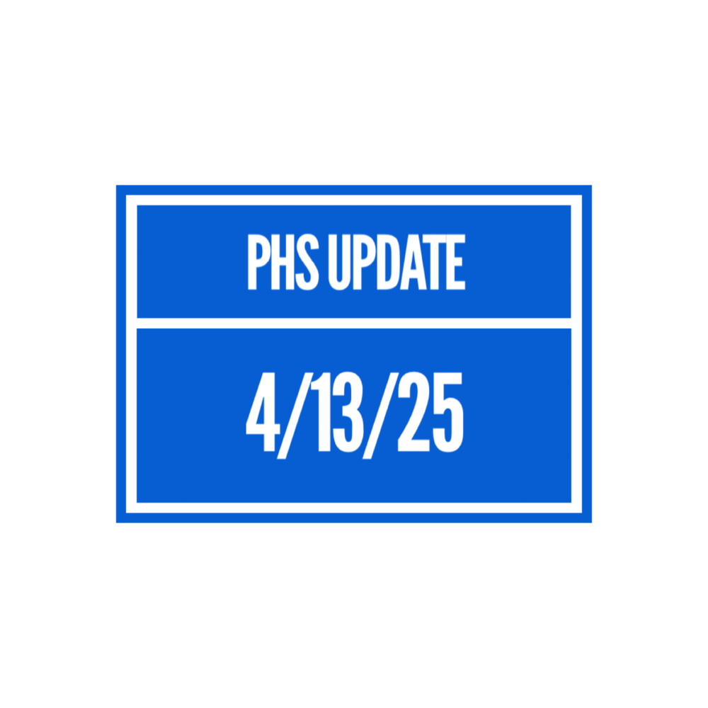 PHS Update - April 13, 2025