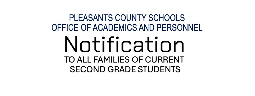 Notification to All Families of Current Second Grade Students