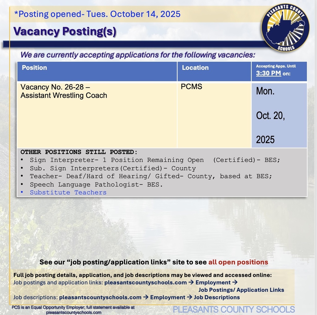 vacacny 26-28 Assistant Wrestling Coach at PCMS, Monday Oct. 20, 2025 due date for applications.