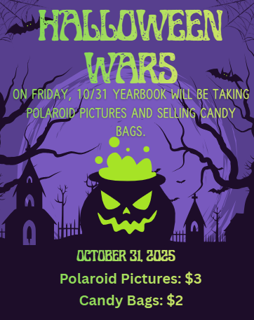 Halloween-themed graphic with a dark purple background, haunted houses, bats, and a bubbling green cauldron with a jack-o’-lantern face. The text reads: “Halloween Wars. On Friday, 10/31 Yearbook will be taking Polaroid pictures and selling candy bags. October 31, 2025. Polaroid Pictures: $3. Candy Bags: $2
