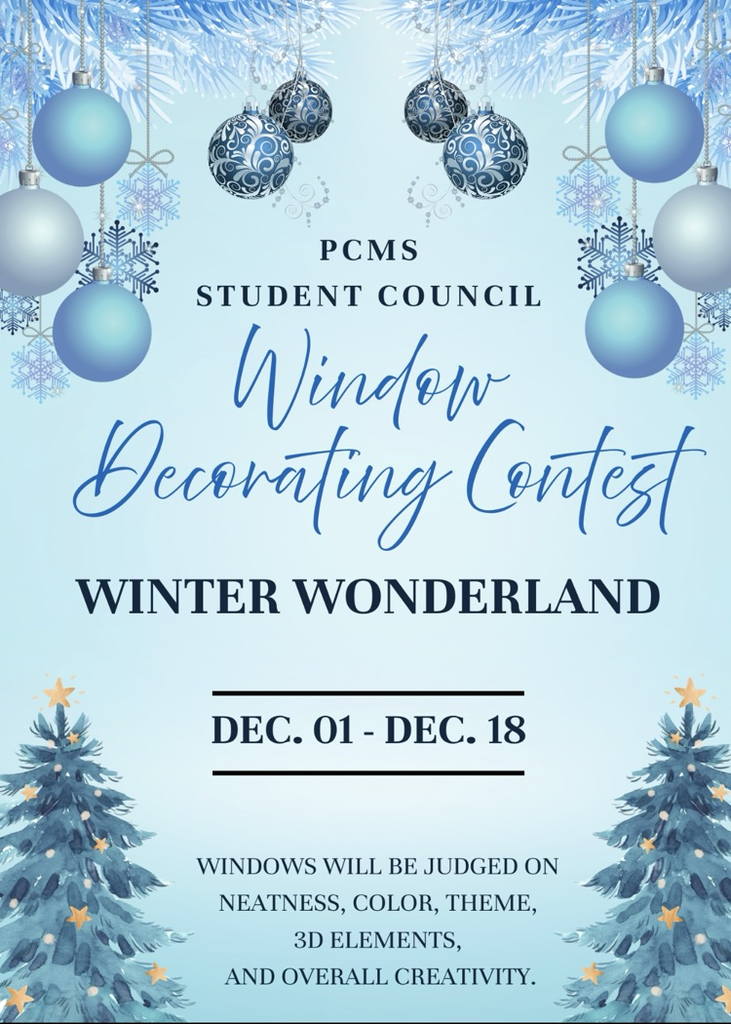 Light blue Winter Wonderland poster with ornaments and trees announcing the PCMS Window Decorating Contest and judging dates.