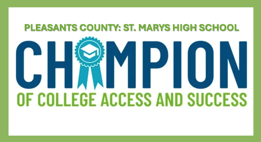 Pleasants County: St. Marys High School Champion of College Access and Success