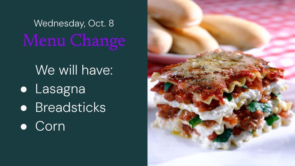 Wednesday, Oct. 8 Menu Change