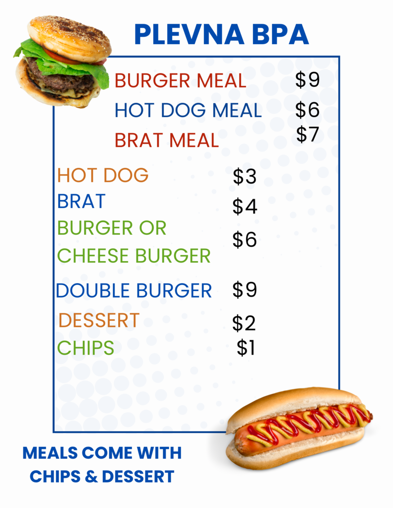 The Plevna BPA will be serving meals during the high school basketball games against Savage on Saturday, Jan.31.