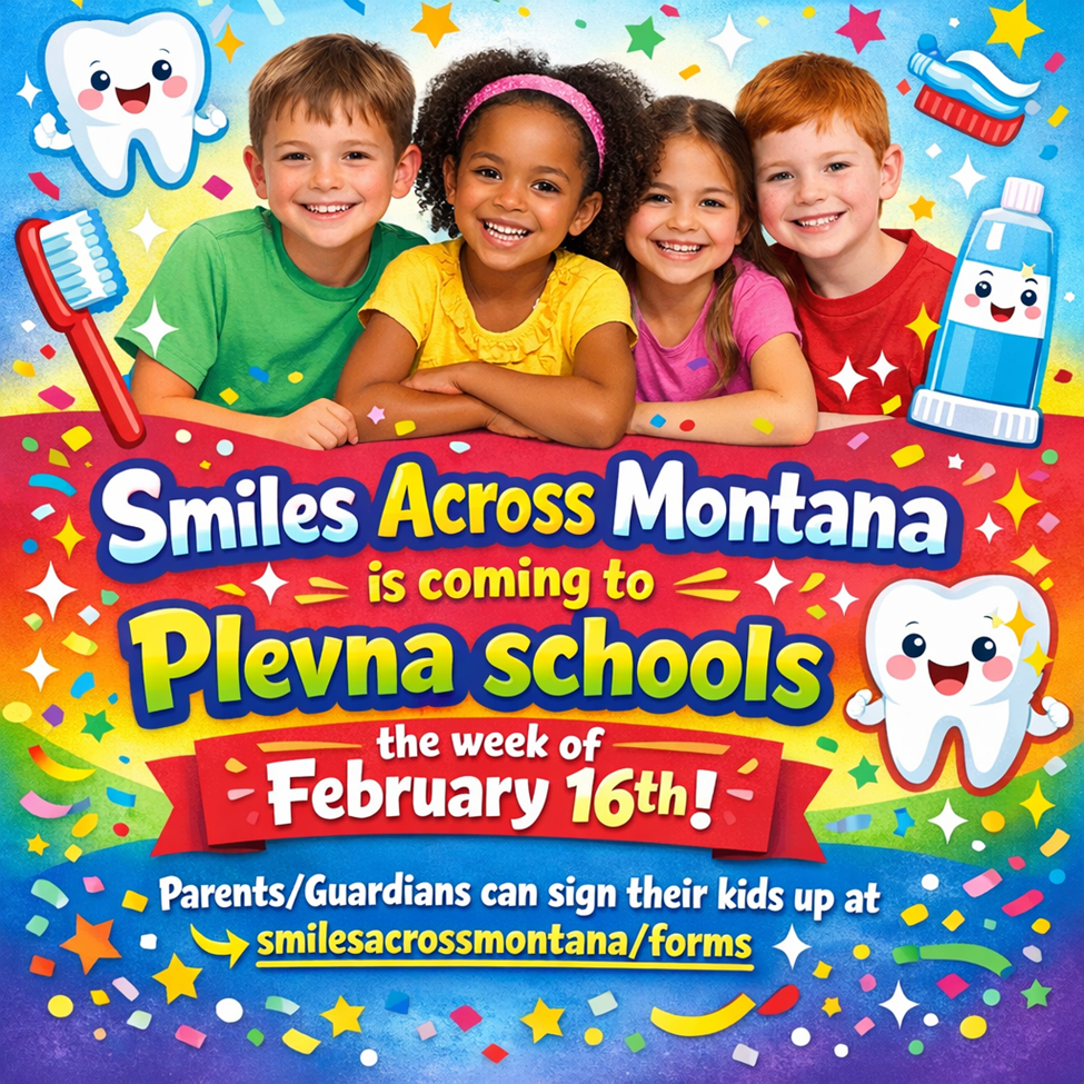 Smiles Across Montana is coming to Plevna Schools.