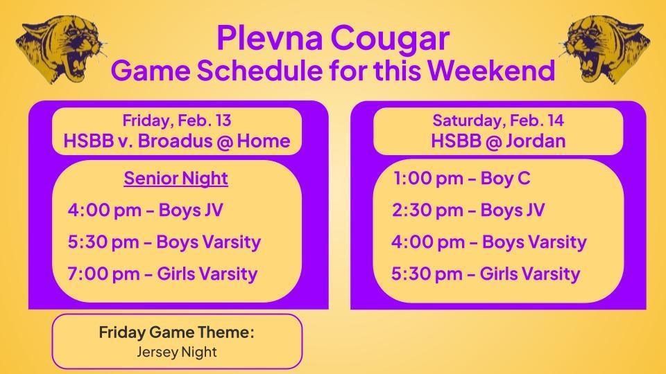 Plevna Game Schedule for this wknd, Feb. 13 & Feb. 14.