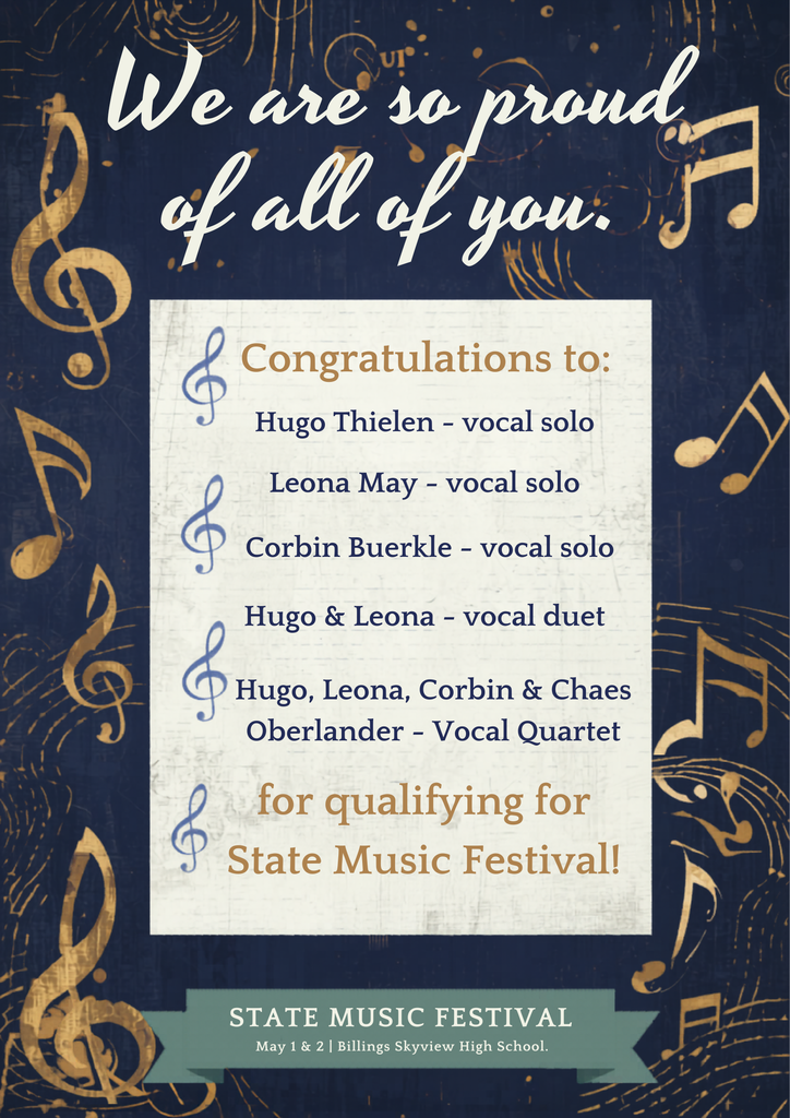 We are so proud of our music department!  Congratulations to the students who qualified for the State Music Festival on May 1 & 2.  Your hard work, dedication, and talent have paid off, and we wish you the very best as you represent our school.  We are proud of you all!