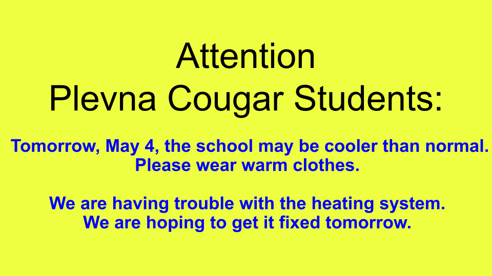 Attention Plevna Cougar Students: