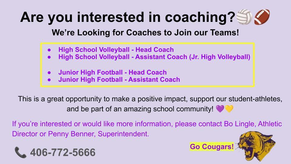Are you interested in coaching? If you are interested or would like more information, please contact the school. We would love to visit with you!