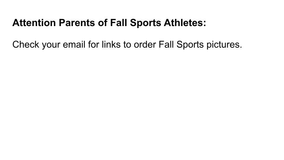 Attention Parents of Fall Sports Athletes