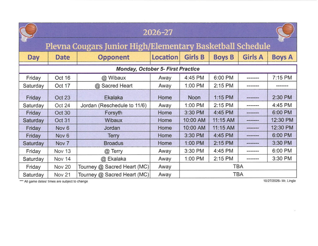 Updated Junior High Basketball Schedule Note: Basketball with Jordan is scheduled for Nov. 6 in Plevna
