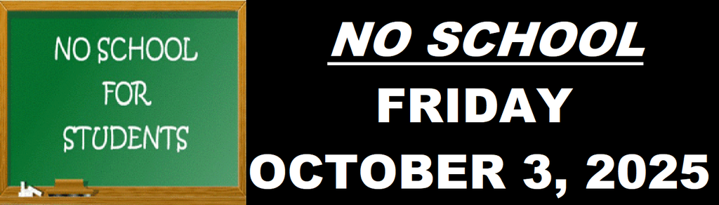 OCT 3 NO SCHOOL
