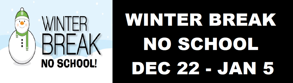 WINTER BREAK 2025 notice