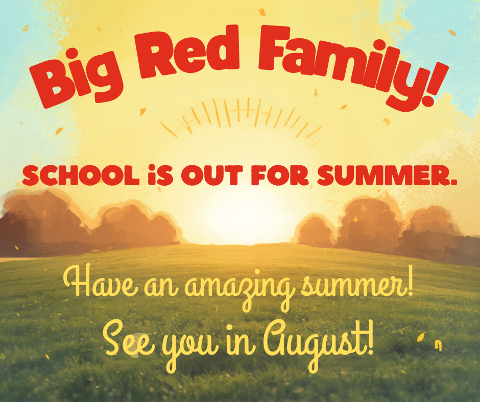 big red family! school is out!