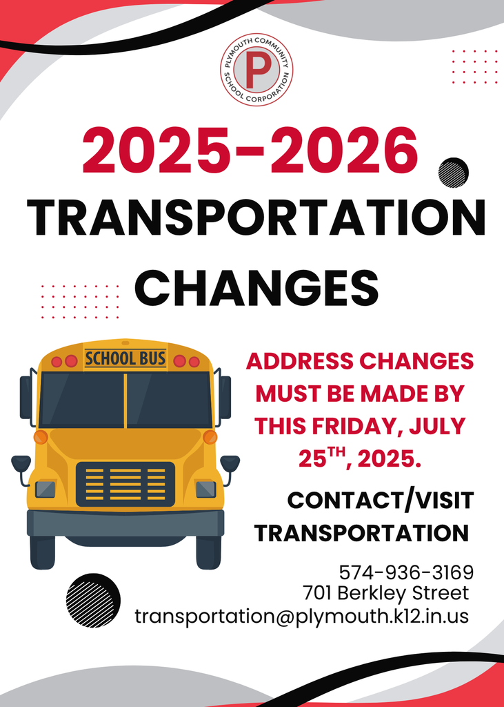Bus changes must be done by this Friday July 25th, through transportation department.