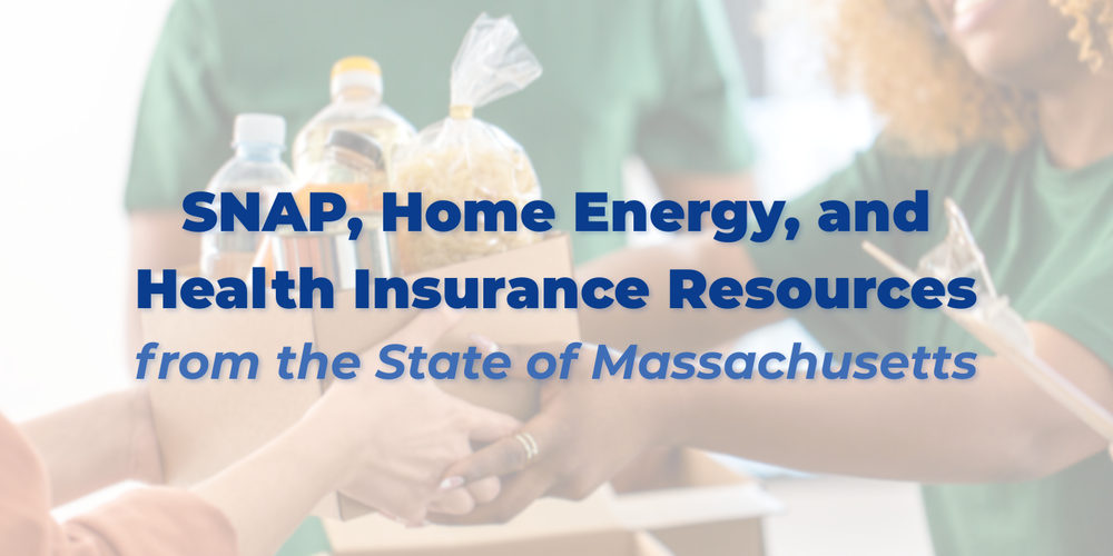 SNAP, Home Energy, & Health Insurance Resources