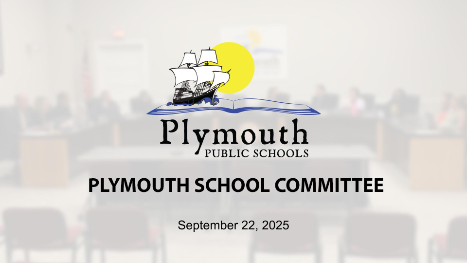 Plymouth School Committee - September 22, 2025