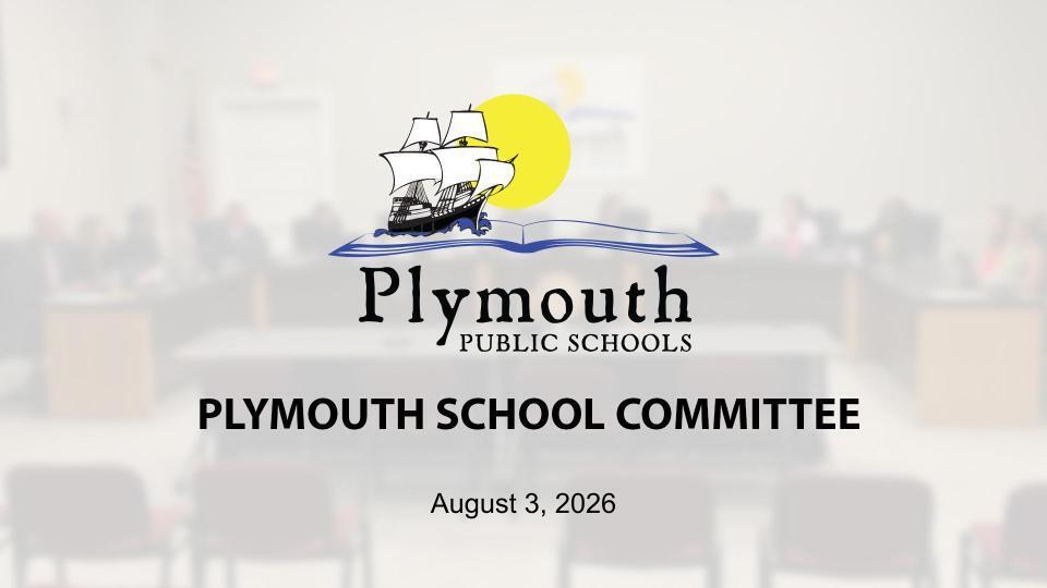 Plymouth School Committee - August 3, 2026