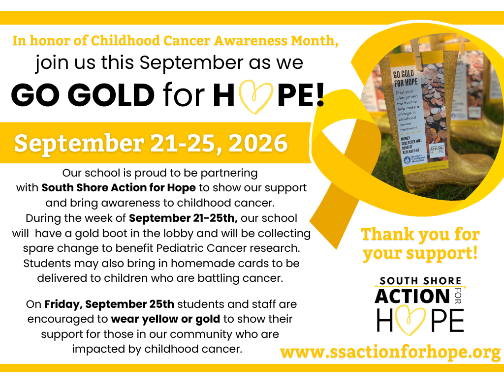 🎗️ GO GOLD for HOPE this September! In honor of Childhood Cancer Awareness Month, Plymouth Public Schools is partnering with South Shore Action for Hope. From 9/21–9/25, drop spare change in your school lobby’s gold boot for pediatric cancer research, or bring in homemade cards for young patients. Wear yellow or gold to show your support on Friday, 9/25! 💛