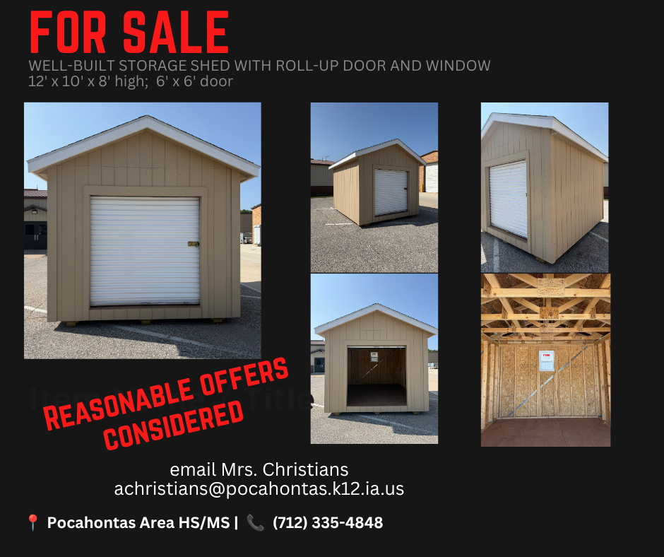 We have a well-built storage shed for sale and are accepting reasonable offers.  It is 10x12 with a 6 foot rollup door