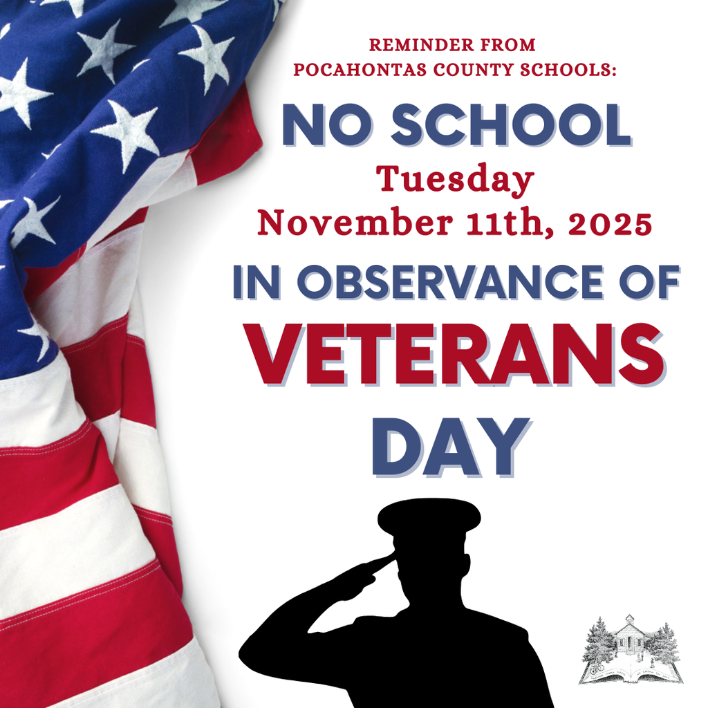 American flag draped on the left side with text announcing: “Reminder from Pocahontas County Schools: No School Tuesday, November 11th, 2025 in observance of Veterans Day.” A silhouette of a saluting soldier appears at the bottom right, with a small sketch of a school building.