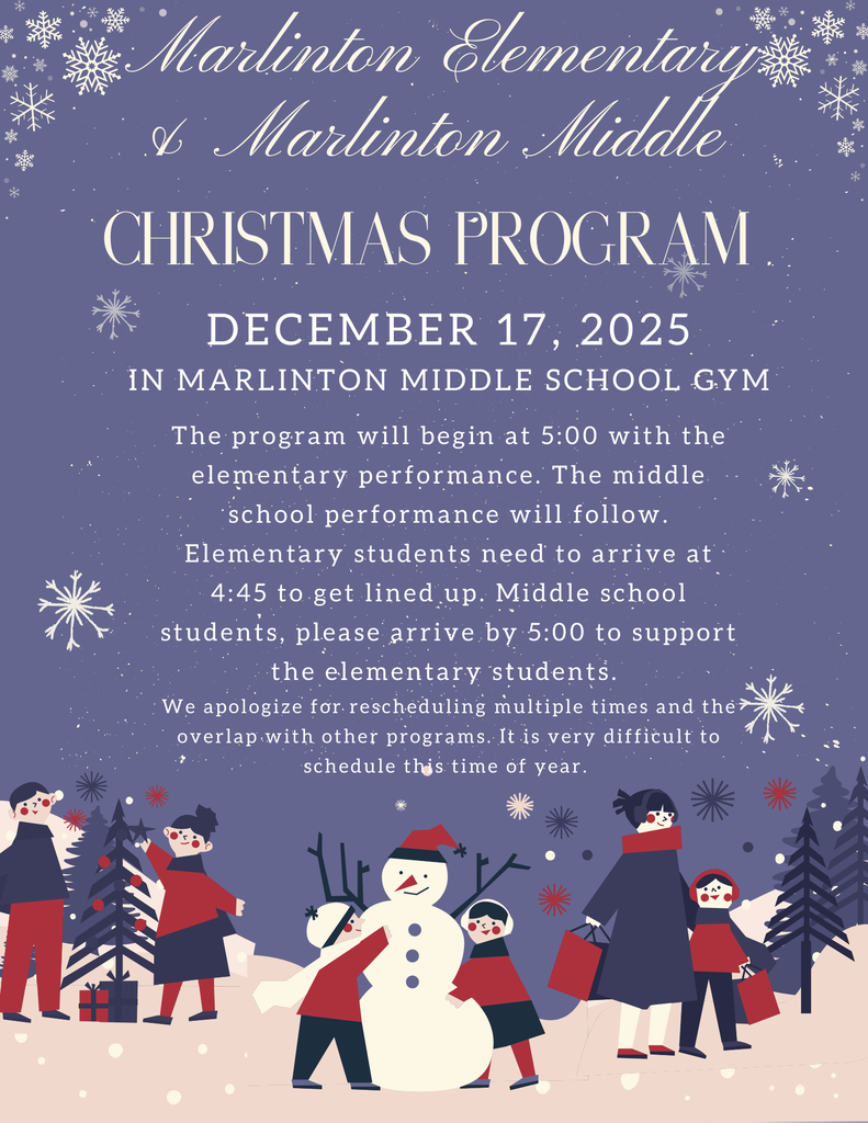 A festive holiday flyer with a purple background decorated with white snowflakes and small stars. At the top, elegant white script reads: “Marlinton Elementary & Marlinton Middle Christmas Program.” Below, bold text states: “December 17, 2025 – Marlinton Middle School.” The details explain: “The program will begin at 5:00 with the elementary performance. The middle school performance will follow. Elementary students need to arrive at 4:45 to get lined up. Middle school students, please arrive by 5:00 to support the elementary students and to be prepared for your program.” At the bottom, there is an illustrated winter scene with a snowman wearing a red hat and scarf, surrounded by people in winter clothing, trees, and gift boxes.