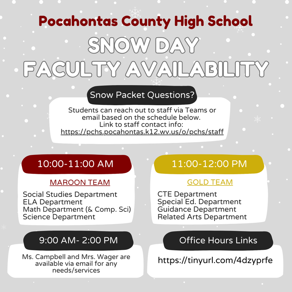 Informational flyer for Pocahontas County High School snow day faculty availability. Includes times and teams: Maroon Team (10–11 AM: Social Studies, ELA, Math, Science), Gold Team (11–12 PM: CTE, Special Ed, Guidance, Related Arts). Ms. Campbell and Mrs. Wager available by email 9 AM–2 PM. Links for staff contact and office hours provided.