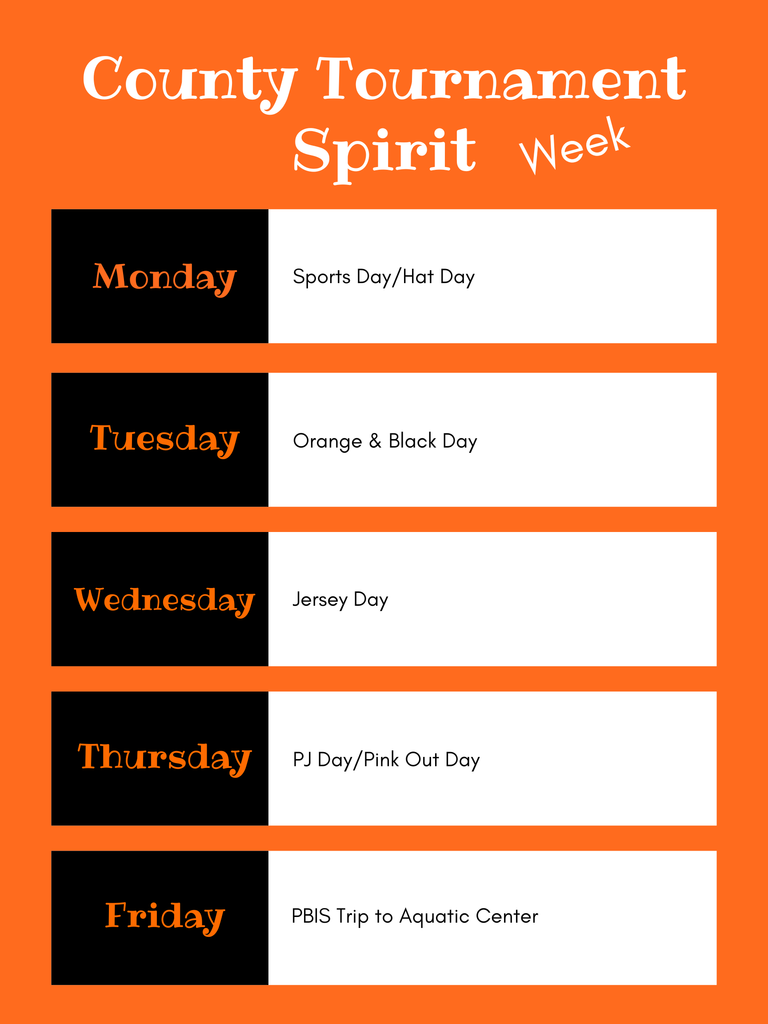 A bright orange flyer titled “County Tournament Spirit Week.” Each day lists a themed activity in a black‑and‑white box. Monday: Sports Day/Hat Day. Tuesday: Orange & Black Day. Wednesday: Jersey Day. Thursday: PJ Day/Pink Out Day. Friday: PBIS Trip to Aquatic Center.