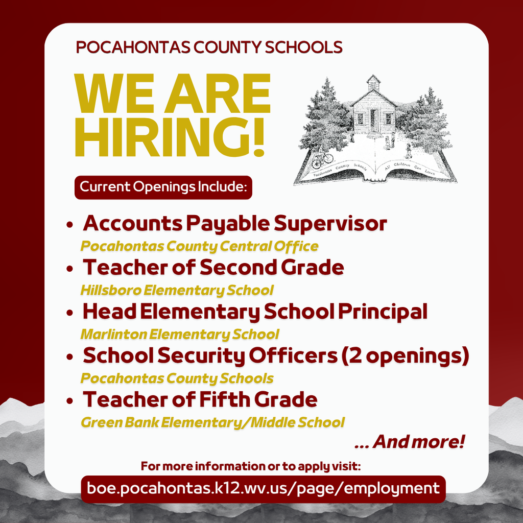Promotional graphic for Pocahontas County Schools on a red and light gray background announcing “We Are Hiring!” in large gold letters. A schoolhouse illustration appears on the right. A list of job openings includes: Accounts Payable Supervisor at Pocahontas County Central Office; Teacher of Second Grade at Hillsboro Elementary School; Head Elementary School Principal at Marlinton Elementary School; School Security Officers with two openings at Pocahontas County Schools; and Teacher of Fifth Grade at Green Bank Elementary/Middle School. Additional text reads “…and more.” A link at the bottom says: boe.pocahontas.k12.wv.us/page/employment.