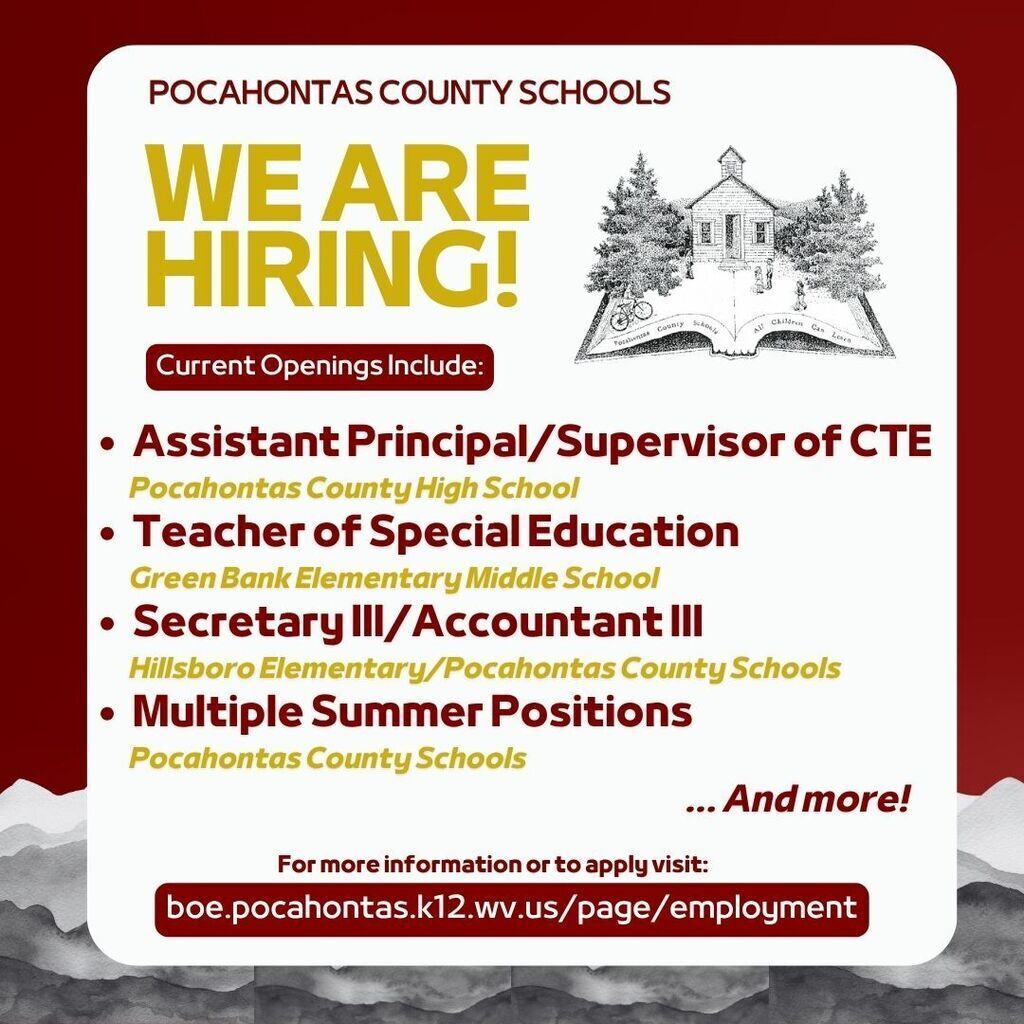 Graphic from Pocahontas County Schools announcing employment opportunities. The poster features the headline “WE ARE HIRING!” and lists current openings: Assistant Principal/Supervisor of CTE at Pocahontas County High School, Teacher of Special Education at Green Bank Elementary Middle School, Secretary III/Accountant III at Hillsboro Elementary/Pocahontas County Schools, and Multiple Summer Positions. The school district logo appears beside the headline. The poster includes the text “…And more!” and directs applicants to boe.pocahontas.k12.wv.us/page/employment for more information and applications. Background colors are red, white, gold, and gray.