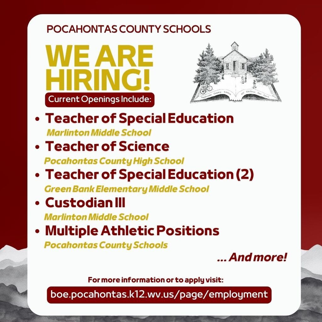 Graphic from Pocahontas County Schools announcing current job openings. The flyer features a red and white design with the headline “WE ARE HIRING!” Current openings include: Teacher of Special Education at Marlinton Middle School; Teacher of Science at Pocahontas County High School; two Teacher of Special Education positions at Green Bank Elementary Middle School; Custodian III at Marlinton Middle School; and multiple athletic positions across Pocahontas County Schools. The flyer notes that additional opportunities are available and directs applicants to: boe.pocahontas.k12.wv.us/page/employment.