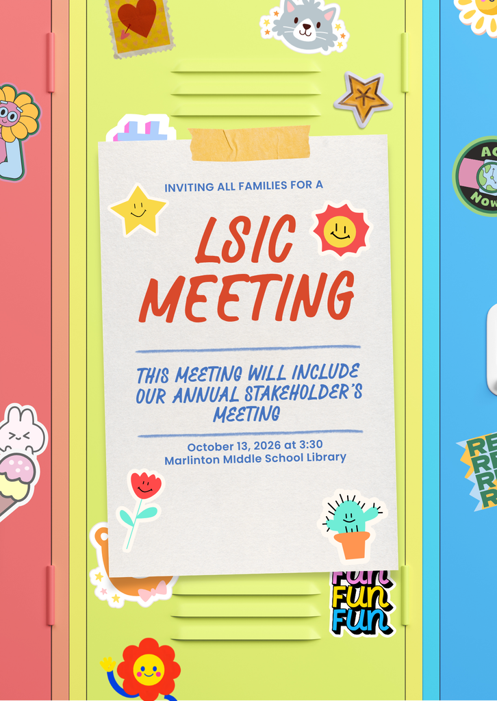 Colorful flyer displayed on a decorated school locker background with stickers and doodles. The flyer reads: "Inviting All Families for a LSIC Meeting. This meeting will include our Annual Stakeholder's Meeting. October 13, 2026 at 3:30. Marlinton Middle School Library." The design includes smiling star, flower, cactus, and sun stickers in bright colors.