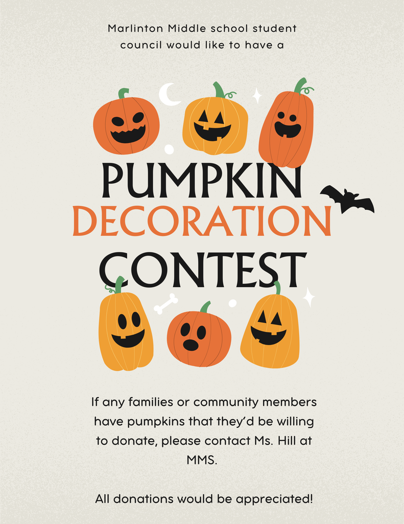 Flyer for a Marlinton Middle School Student Council Pumpkin Decoration Contest. The flyer features six cartoon-style pumpkins with carved faces, along with Halloween-themed graphics including a bat, crescent moon, stars, and a small bone. The text reads: “Marlinton Middle School student council would like to have a Pumpkin Decoration Contest. If any families or community members have pumpkins that they’d be willing to donate, please contact Ms. Hill at MMS. All donations would be appreciated!” The design uses orange, black, white, and green colors on a light beige background.