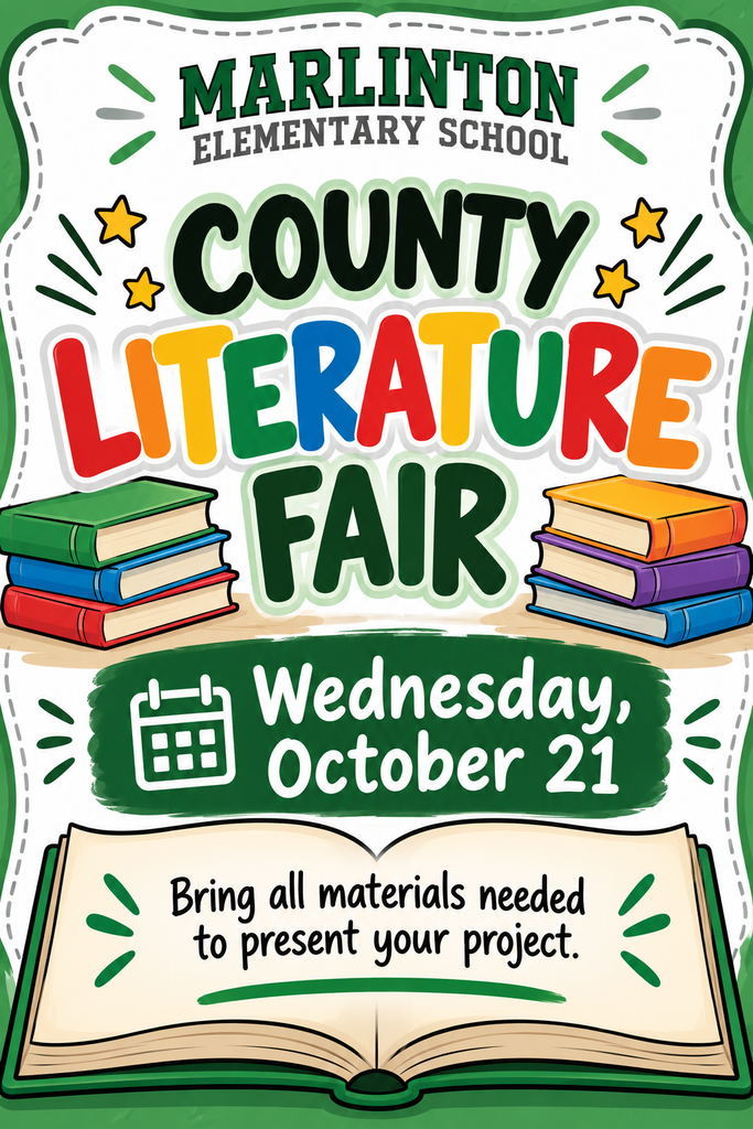 A colorful school event flyer for Marlinton Elementary School County Literature Fair. The title "Literature Fair" appears in large, bright letters in red, orange, yellow, green, and blue. Decorative stacks of books and gold stars surround the title. The flyer announces the event on Wednesday, October 21. At the bottom, an open book graphic contains the reminder: "Bring all materials needed to present your project." The overall design uses green school colors and a cheerful reading theme.
