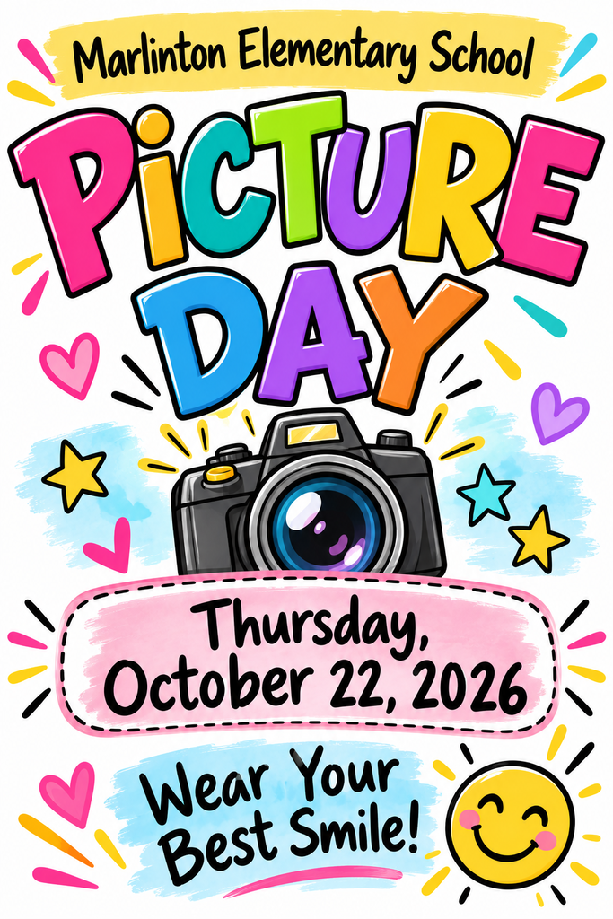 A colorful school spirit poster for Marlinton Elementary School announces Picture Day. Large, bold letters in bright pink, yellow, blue, green, purple, and orange spell out “Picture Day” in the center. Below the title is a large cartoon camera with a shiny lens. The poster states the date: Thursday, October 22, 2026. At the bottom, the message reads: “Wear Your Best Smile!”
