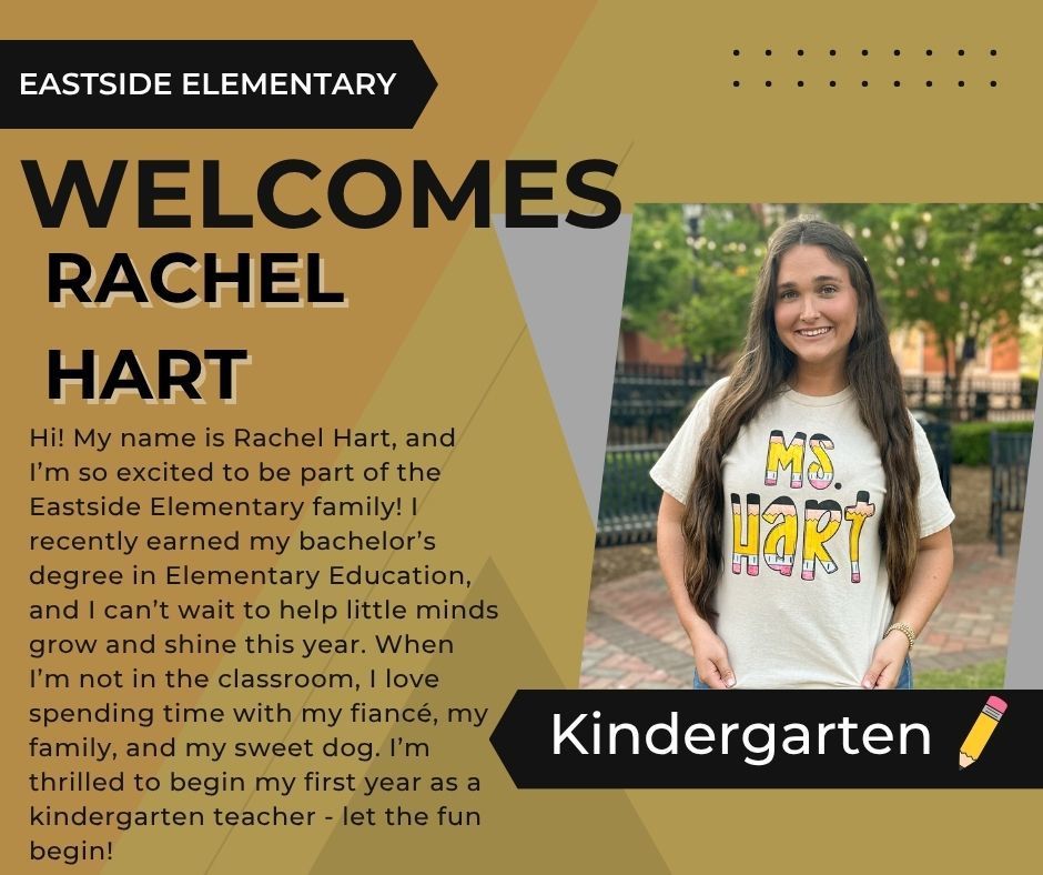 Welcome message to introduce Rachel Hart as a 2nd grade teacher at Eastside Elementary. Smiling picture of Rachel wearing a shirt with her name.