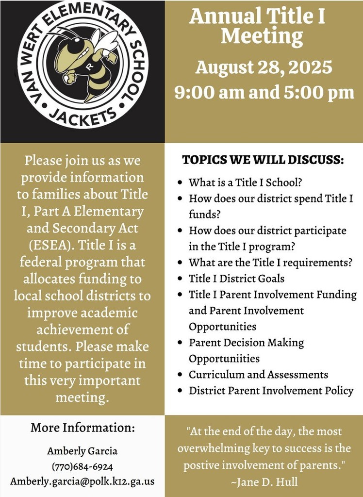 Our Annual Title 1 Night will be August 28th at 5:00 pm in the media center. We will have another meeting at 9:00 am for parents who can't attend at 5:00 pm. 