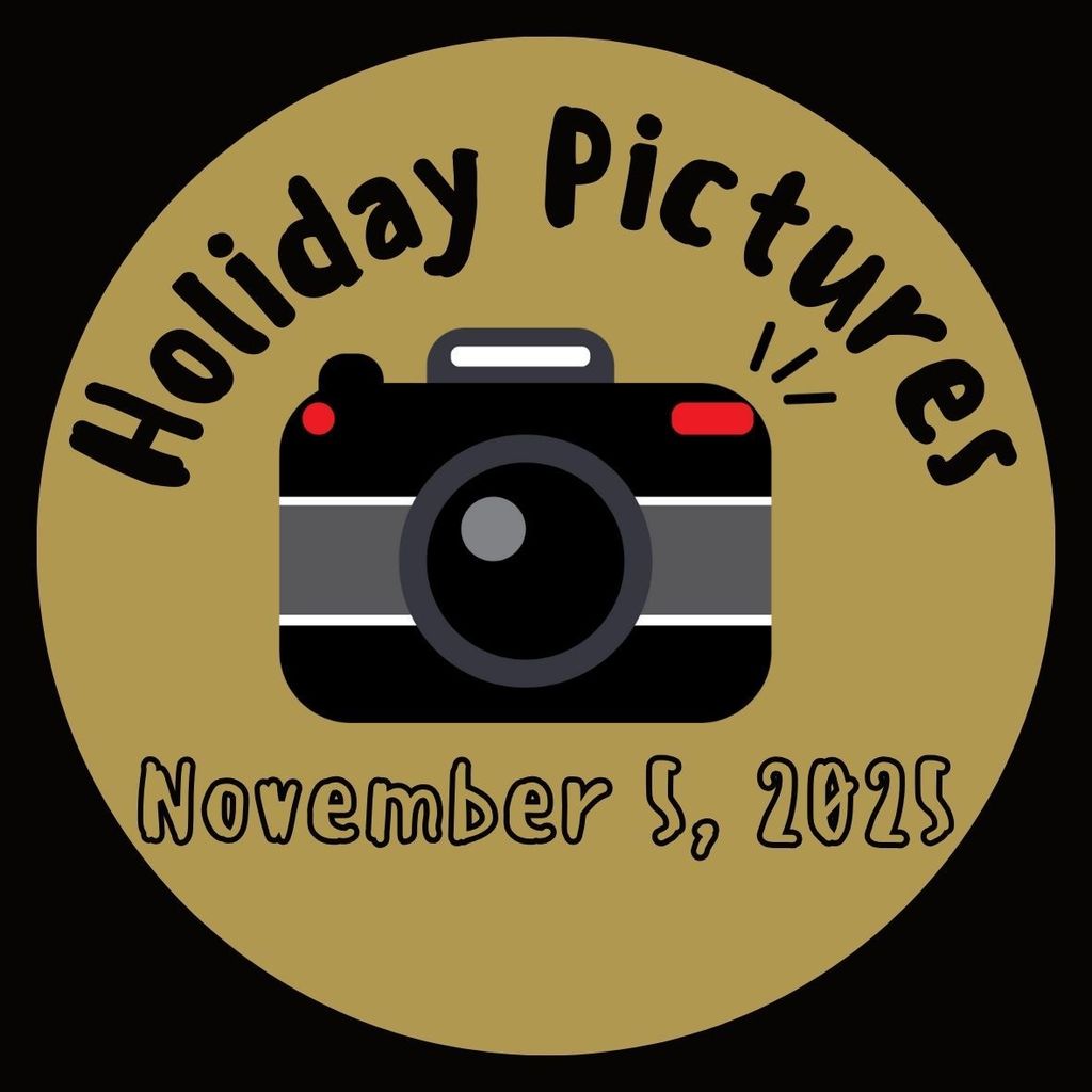 Holiday Picture Day for 2025-26 school year is November 5, 2025. 