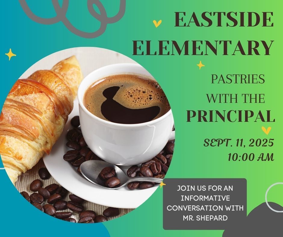 Pastries with the principal September 11, at 10am